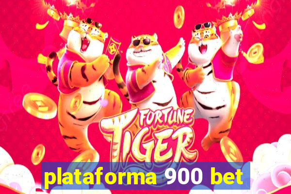 plataforma 900 bet